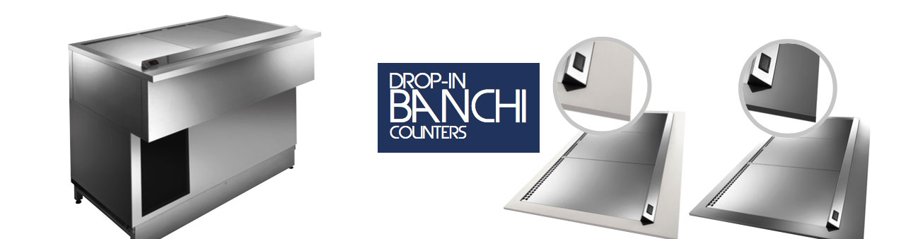 Banchi Drop-In semilavorati