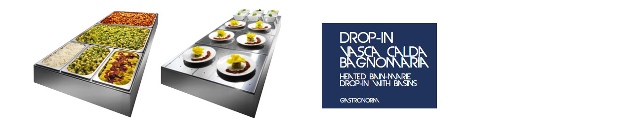 Drop-In Vasca Calda Bagnomaria